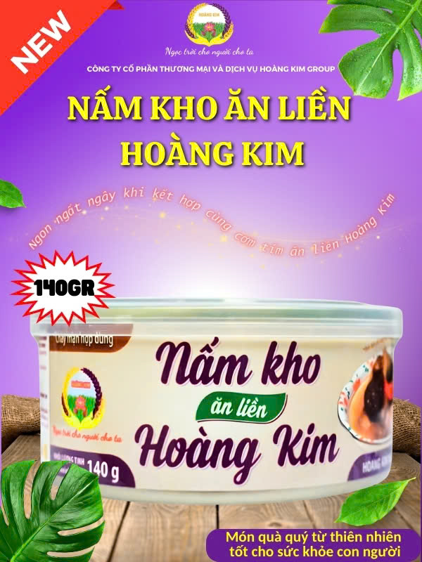 NẤM KHO ĂN LIỀN HOÀNG KIM